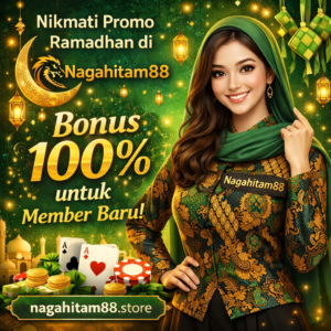 Nikmati Promo Ramadhan di Nagahitam88 – Bonus 100% untuk Member Baru!